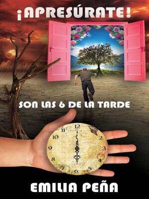 cover image of ¡Apresúrate! Son Las 6 De La Tarde